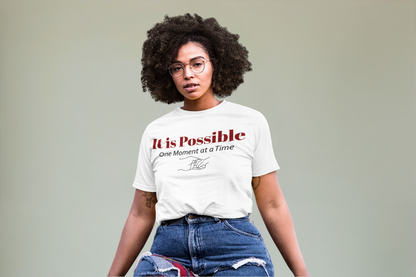It Is Possible Tee